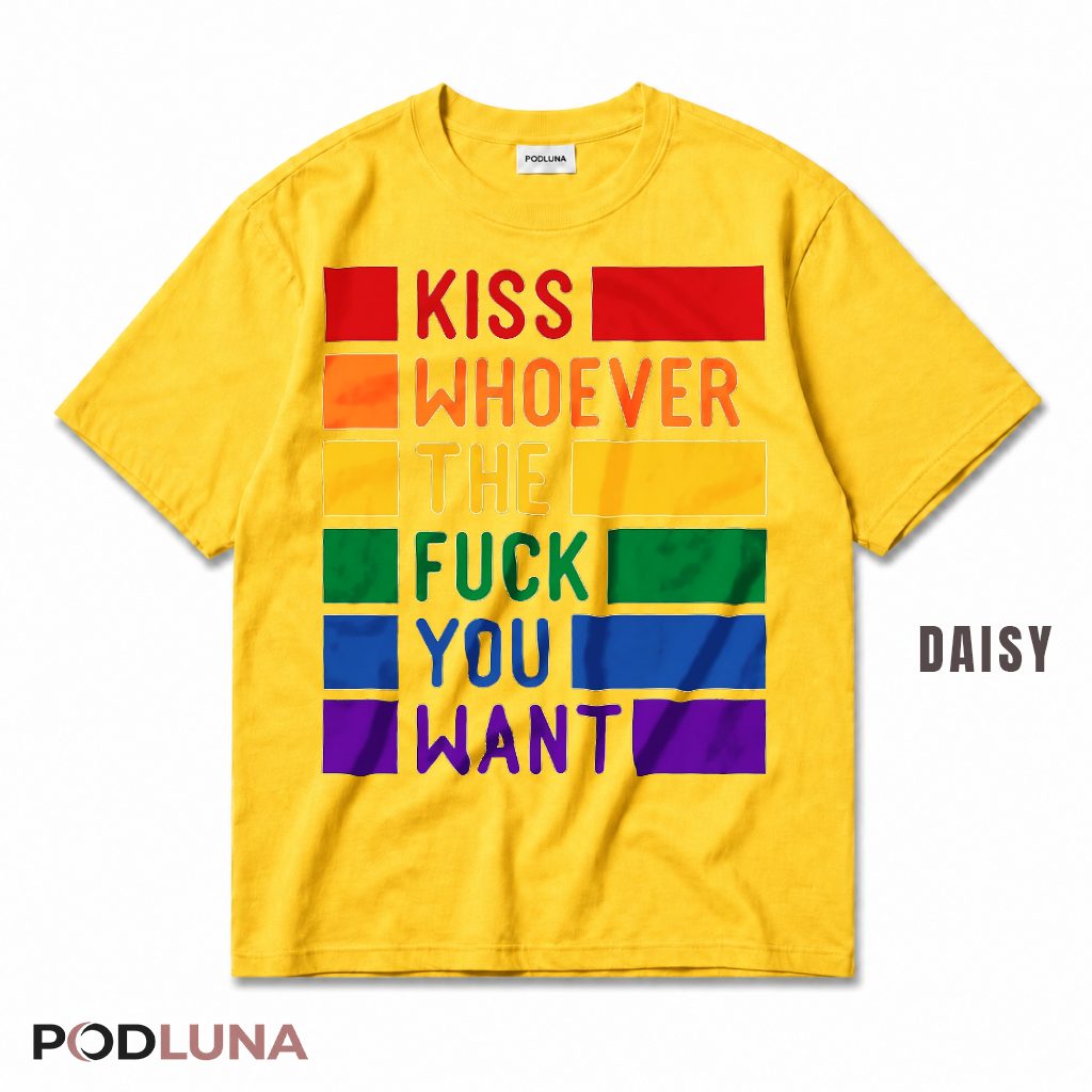 Kiss Whoever You Want Rainbow LGBT Pride Funny Gay T-Shirt