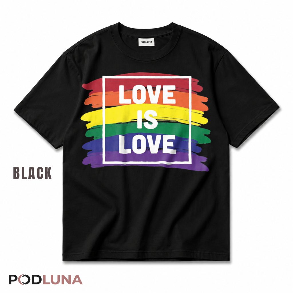 Love Is Love T-Shirt LGBT Pride Month Gifts