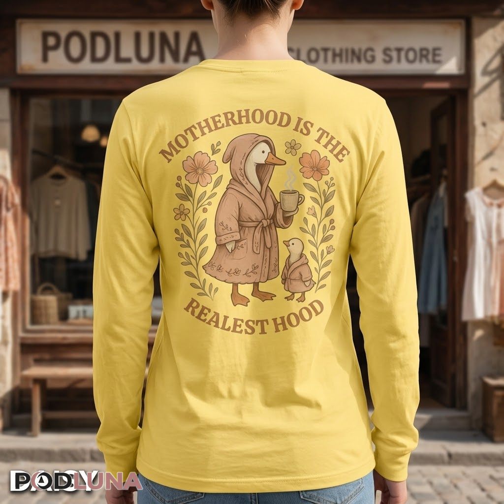 Motherhood Is The Realest Hood Funny Duck Mom Long Sleeve Motherhood Is The Realest Hood Funny Duck Mom Long Sleeve