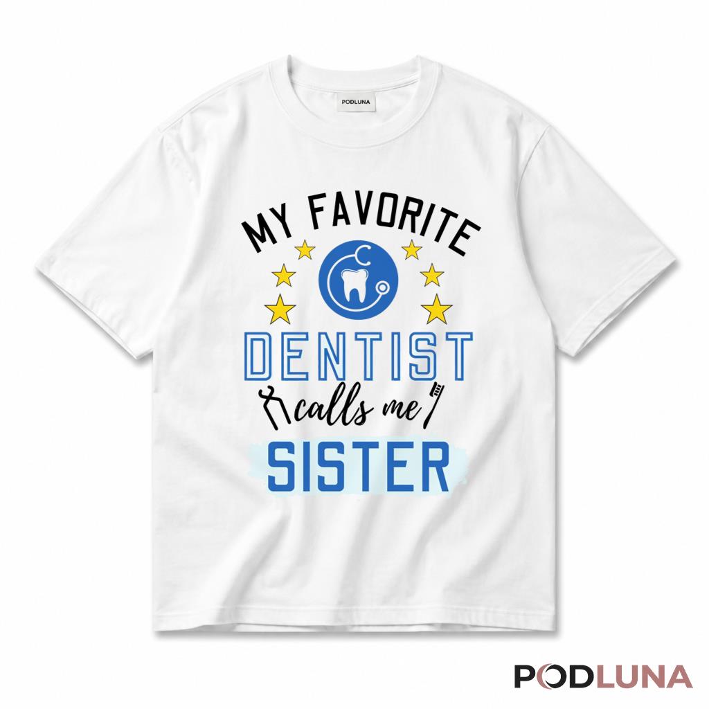 My Favorite Chef Calls Me Sister Shirt