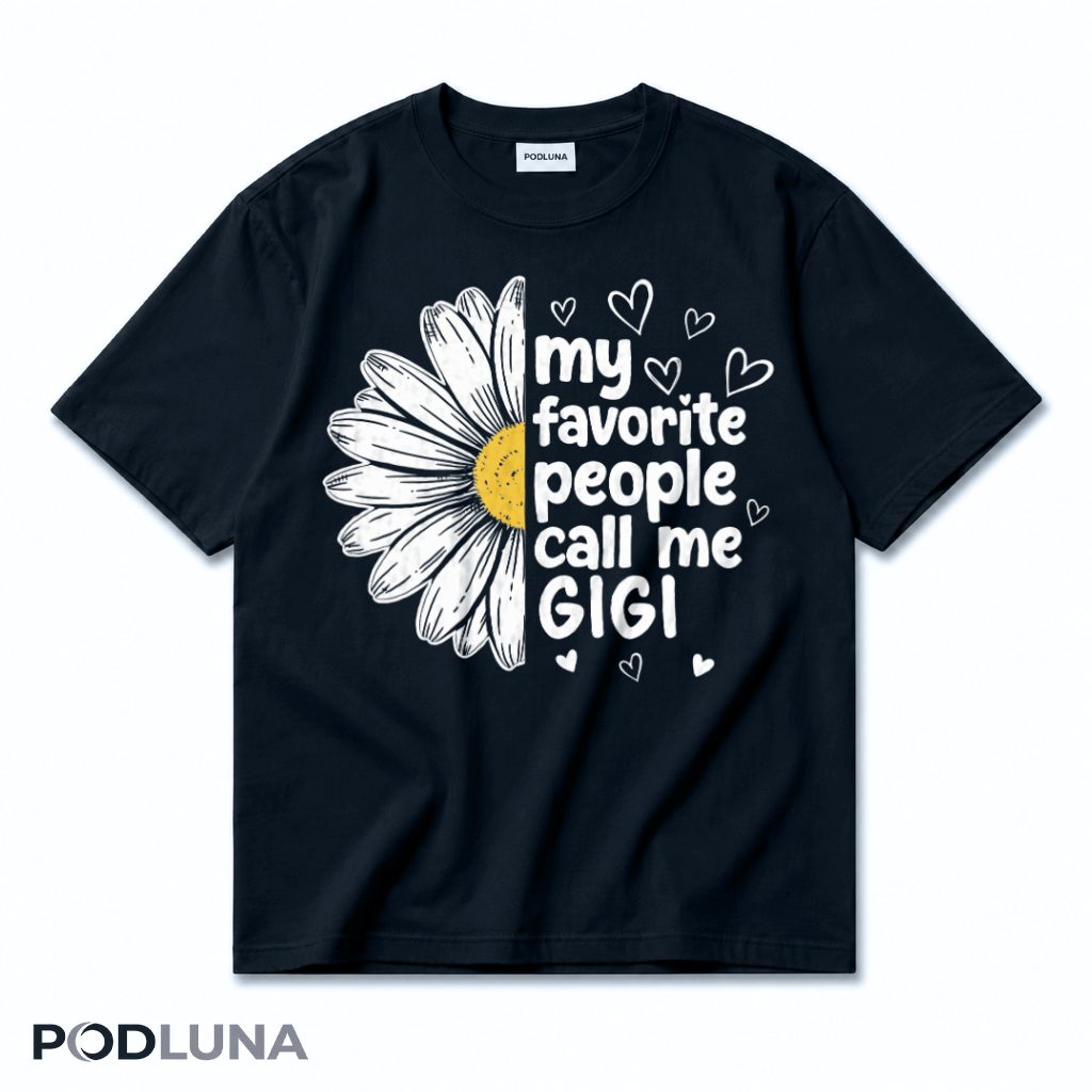 My Favorite People Call Me Gigi Daisy Floral T-Shirt