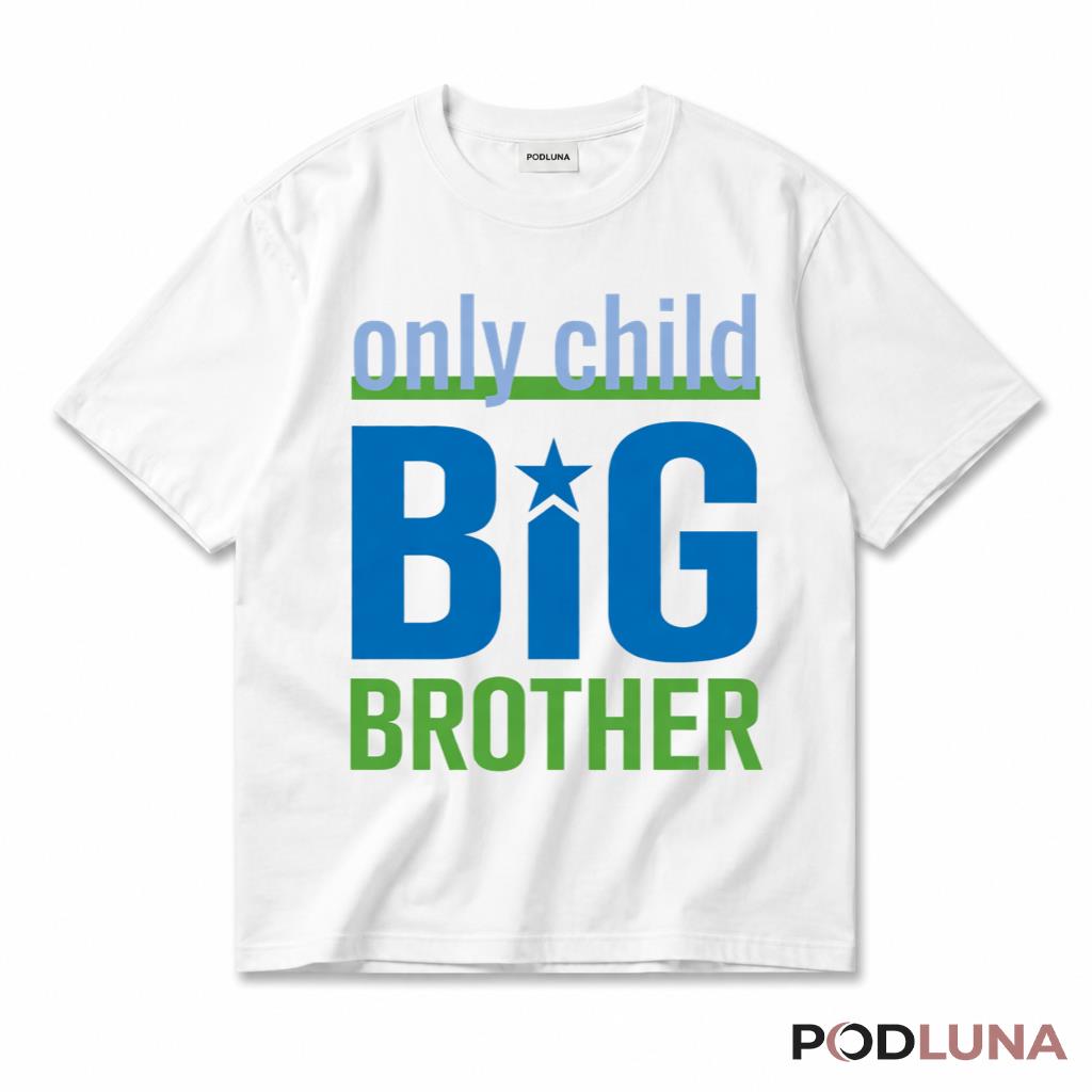 Only Child Expires Big Brother Announcement Promoted T-Shirt