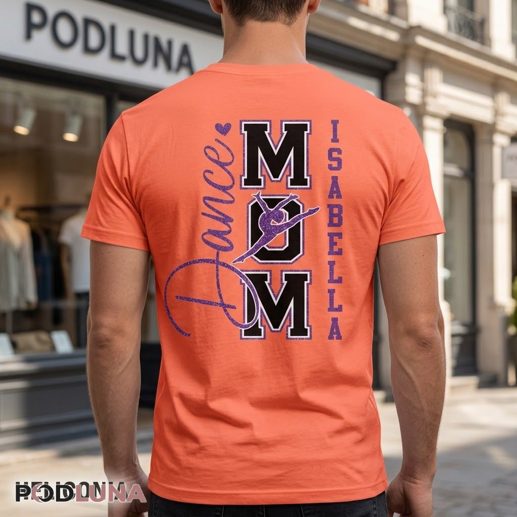 Personalized Dance Mom Proud Dancer Mother Sport Gift T-Shirt