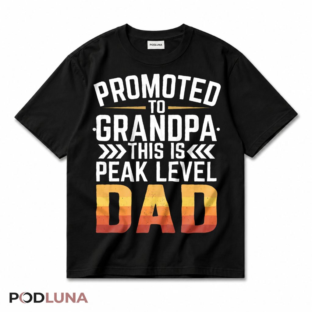 Promoted To Grandpa This Is Peak Level Dad Funny Vintage Grandfather T-Shirt