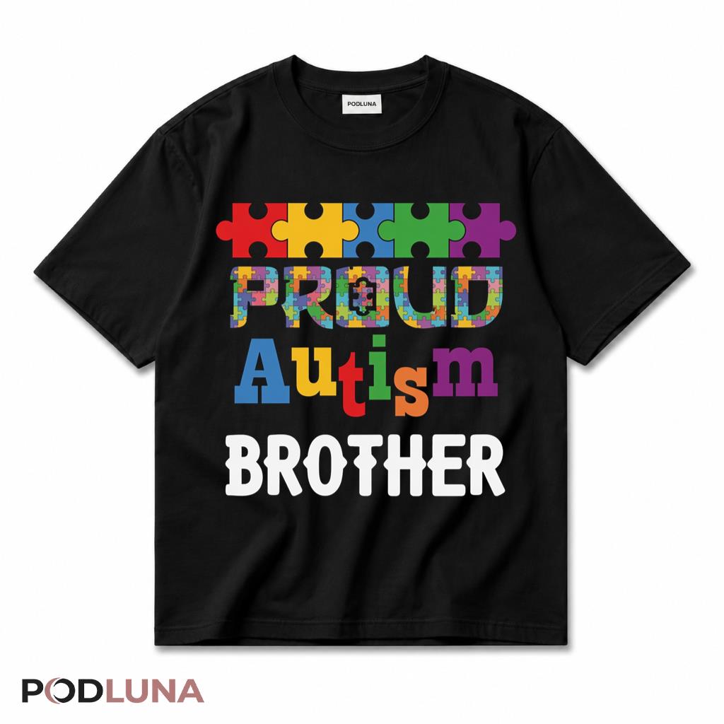 Proud Autism Brother Puzzle Piece Awareness Supporter Sibling T-Shirt