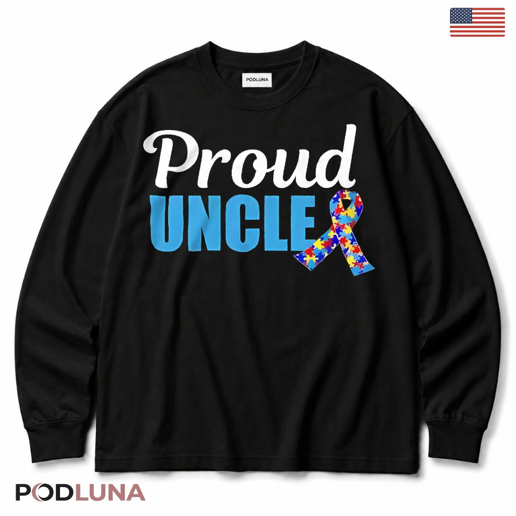 Proud Uncle Autism Awareness Ribbon Puzzle Piece Support Long Sleeve Proud Uncle Autism Awareness Ribbon Puzzle Piece Support Long Sleeve
