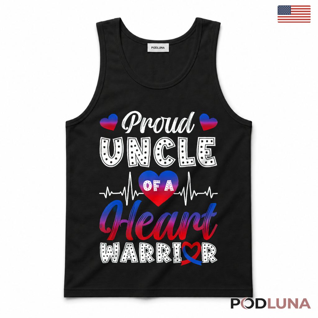 Proud Uncle Of A Heart Warrior CHD Awareness Heart Disease Support Tank Top Proud Uncle Of A Heart Warrior CHD Awareness Heart Disease Support Tank Top