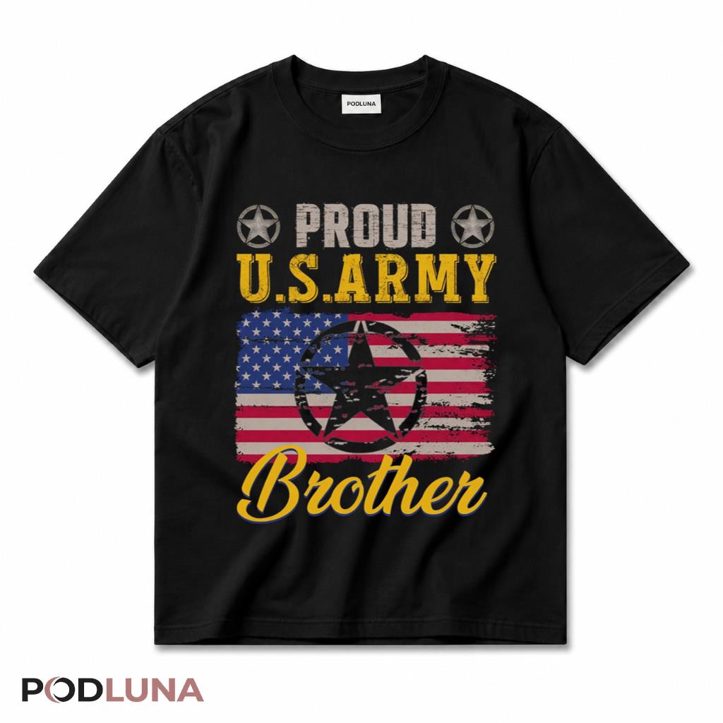 Proud US Army Brother American Flag Military Veteran Sibling T-Shirt