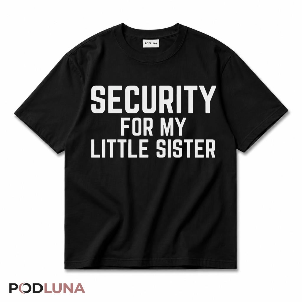 Proud Sister Of A Teacher Shirt