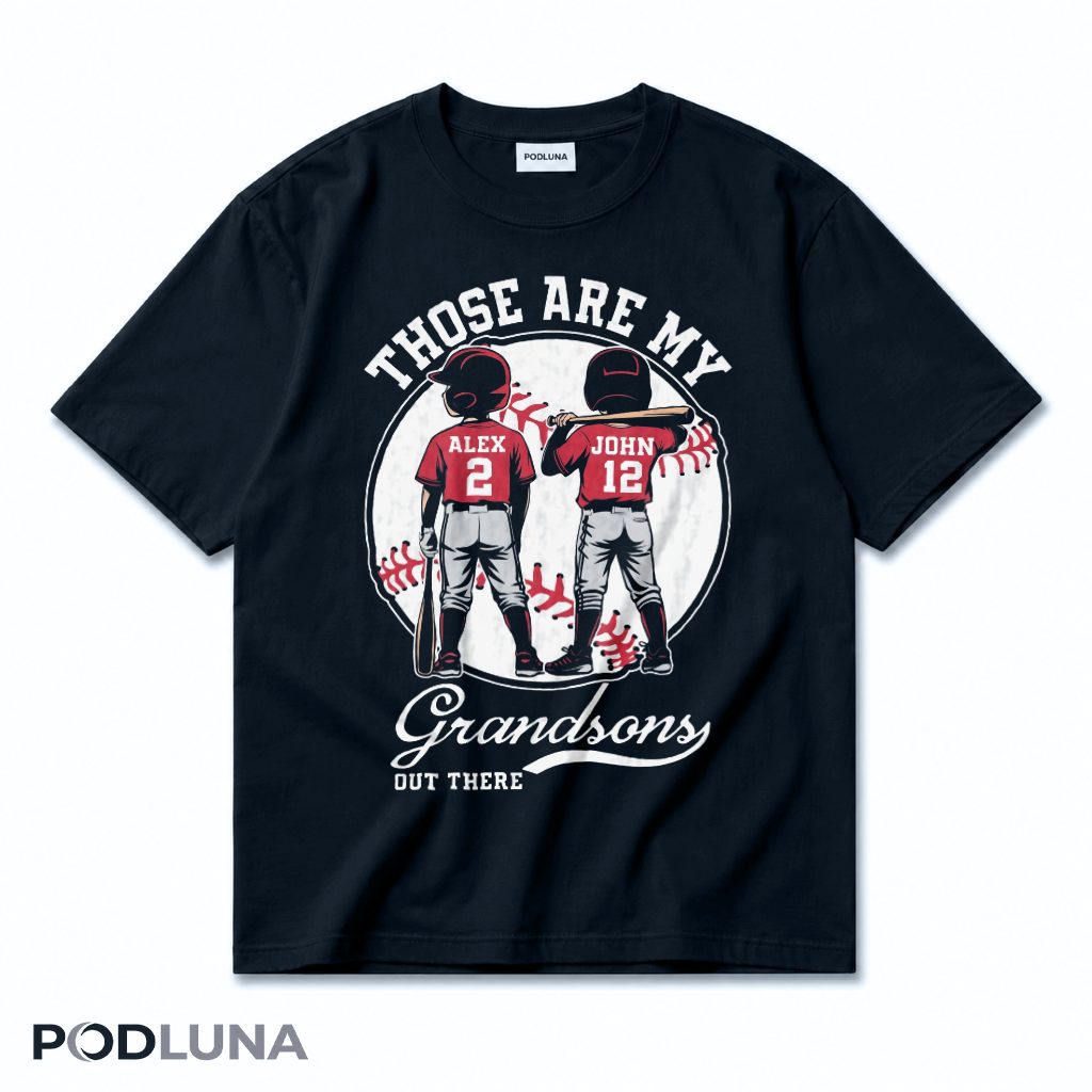 Those Are My Grandsons Out There Baseball T-Shirt