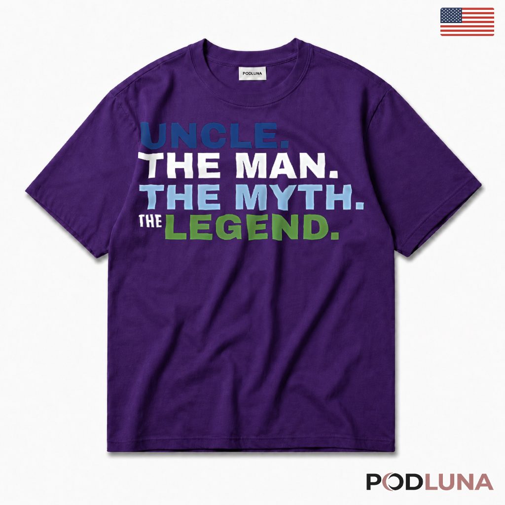 Uncle The Man The Myth The Legend Funny T-Shirt
