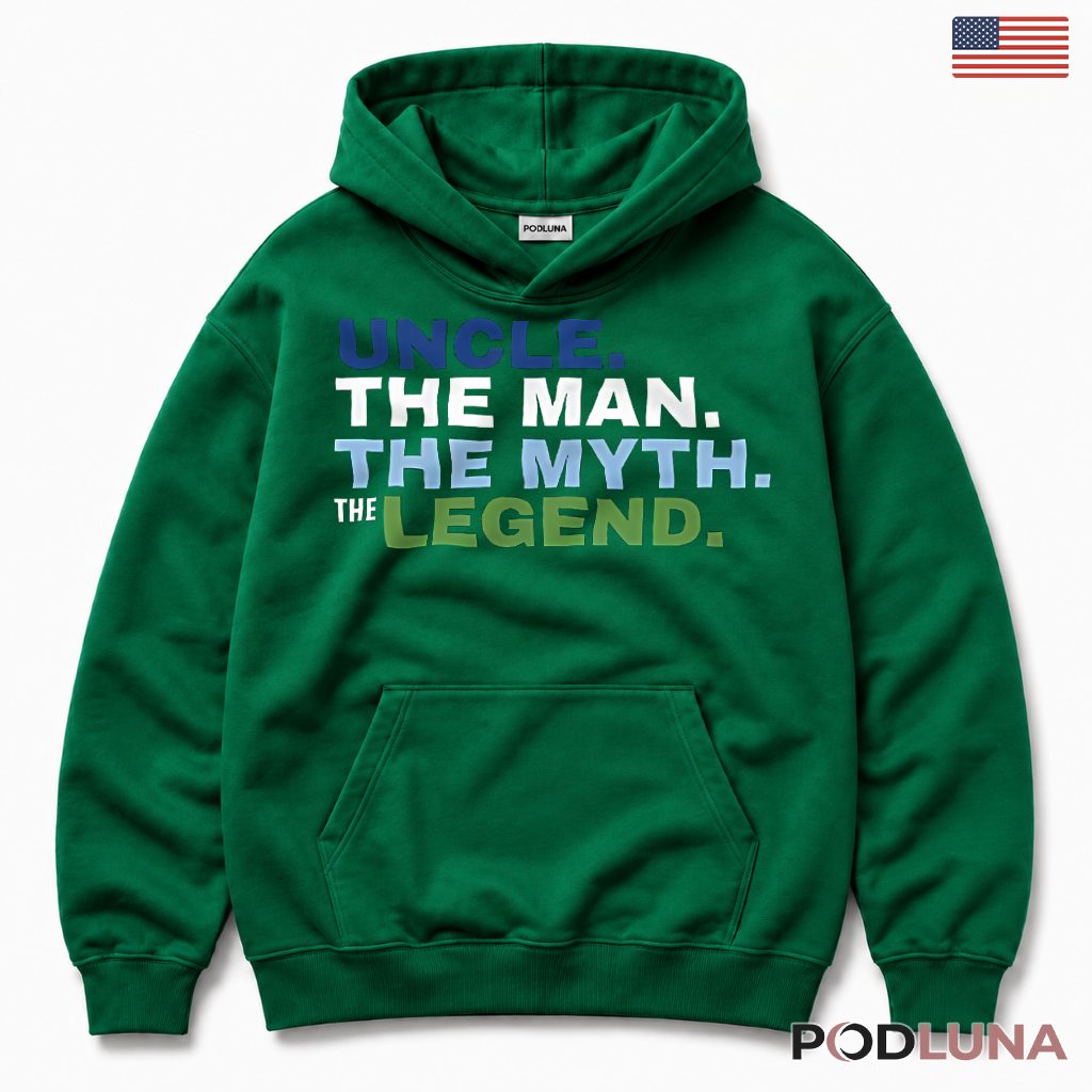 Uncle The Man The Myth The Legend Funny Hoodie Uncle The Man The Myth The Legend Funny Hoodie