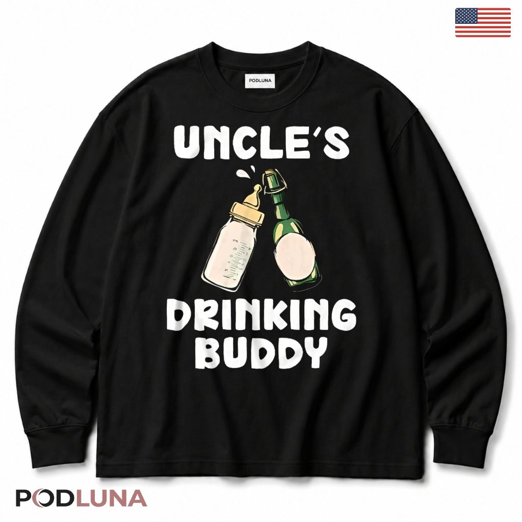 Uncles Drinking Buddy Funny Baby Uncle Beer Lover Gift Long Sleeve Uncles Drinking Buddy Funny Baby Uncle Beer Lover Gift Long Sleeve