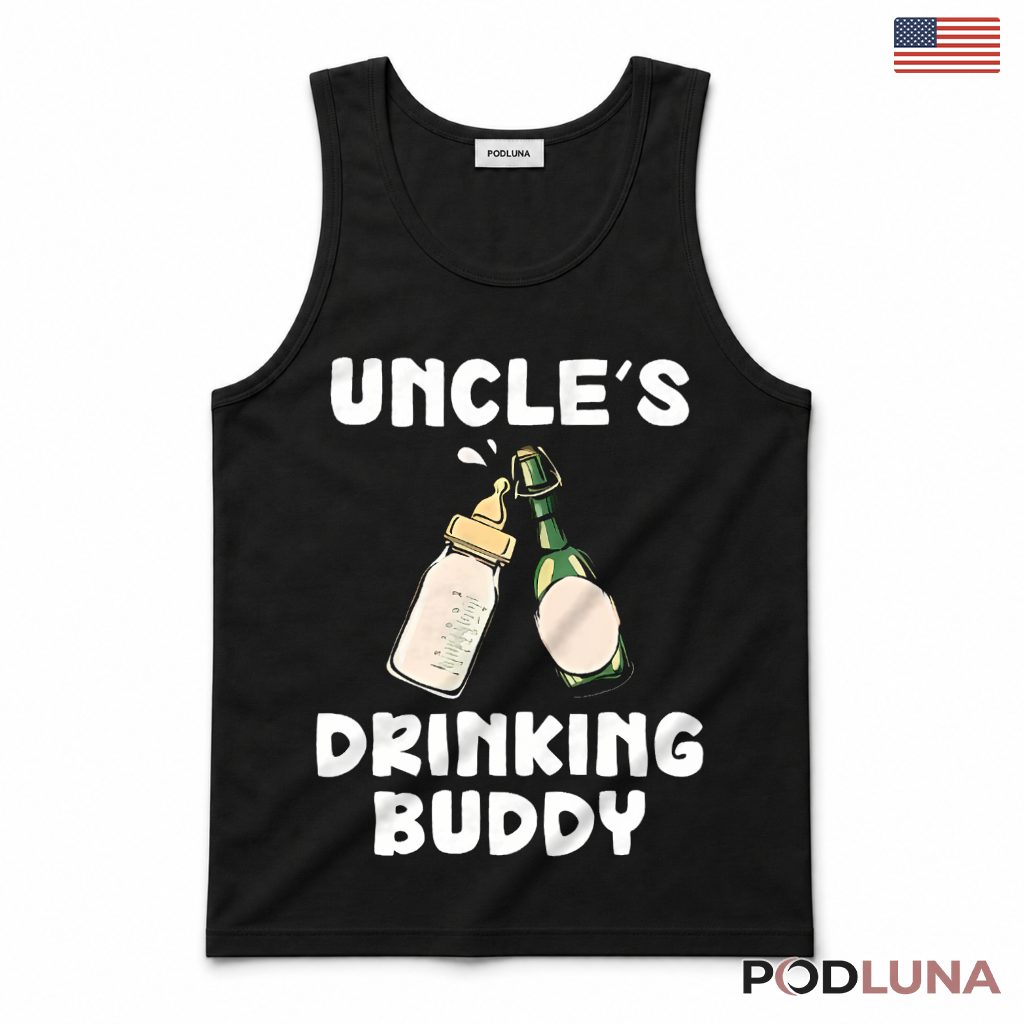 Uncles Drinking Buddy Funny Baby Uncle Beer Lover Gift Tank Top Uncles Drinking Buddy Funny Baby Uncle Beer Lover Gift Tank Top