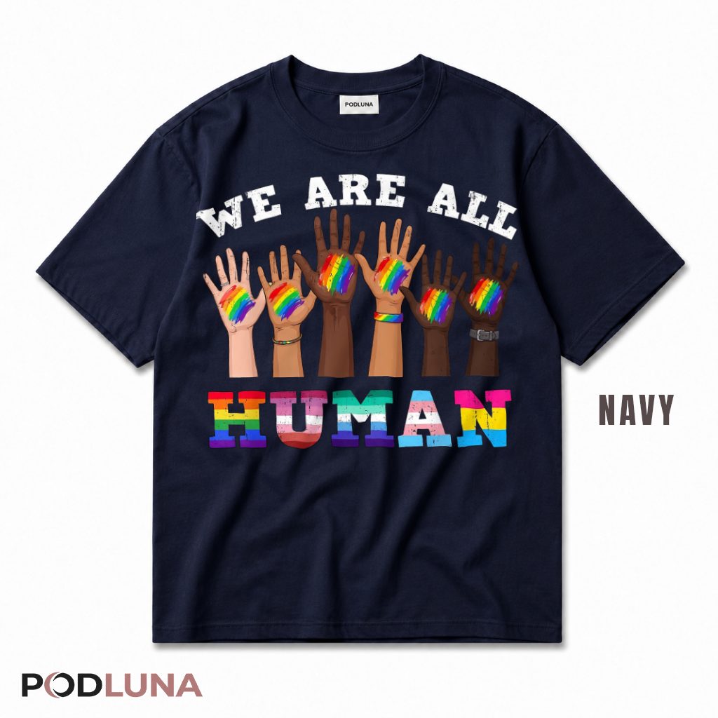 We Are All Human Rainbow Hands LGBT Pride Equality T-Shirt