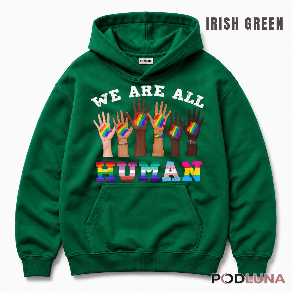We Are All Human Rainbow Hands LGBT Pride Equality Hoodie We Are All Human Rainbow Hands LGBT Pride Equality Hoodie
