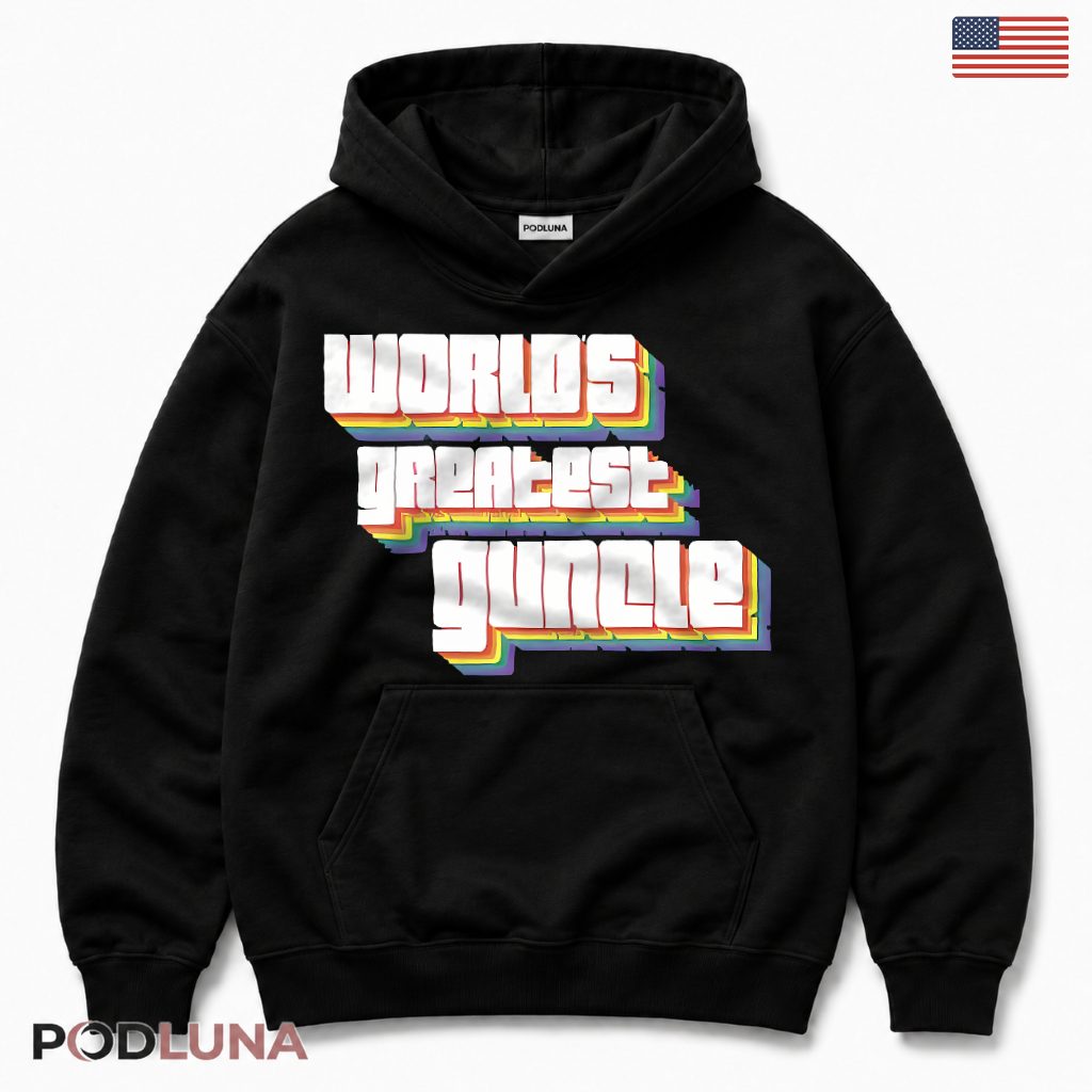 Worlds Greatest Guncle Gay Uncle Pride Rainbow Hoodie Worlds Greatest Guncle Gay Uncle Pride Rainbow Hoodie