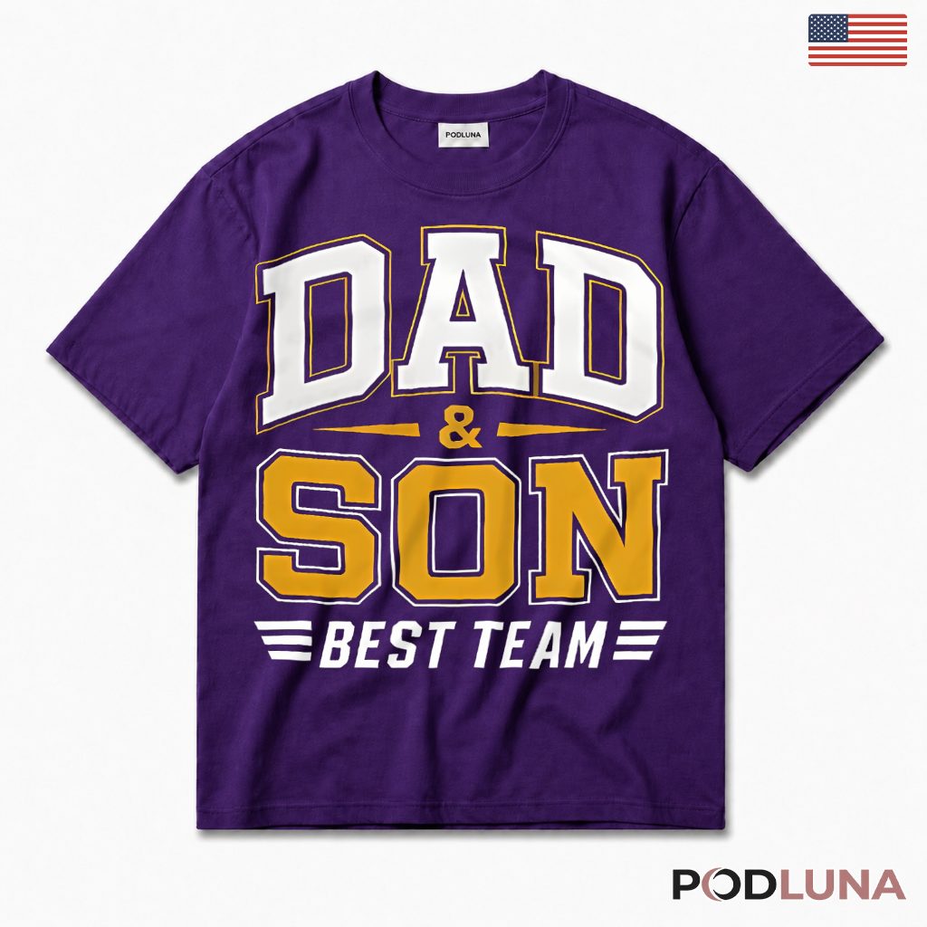 Dad And Son Best Team Matching Father T-Shirt