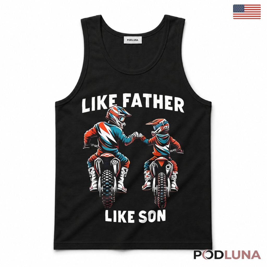 Like Father Like Son Motocross Dirt Bike Riding Long Sleeve Like Father Like Son Motocross Dirt Bike Riding Long Sleeve