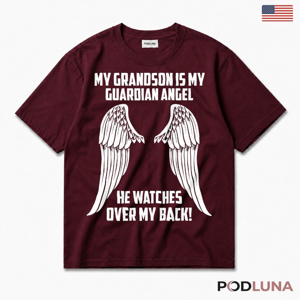 My Grandson Guardian Angel He Watches Over My Back T-Shirt