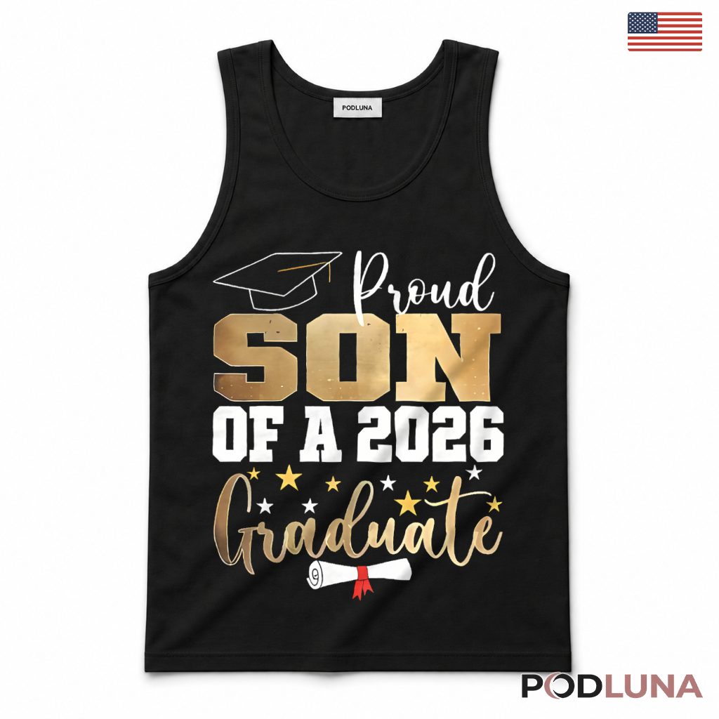 Proud Son Of A 2026 Graduate Graduation Family Tank Top Proud Son Of A 2026 Graduate Graduation Family Tank Top