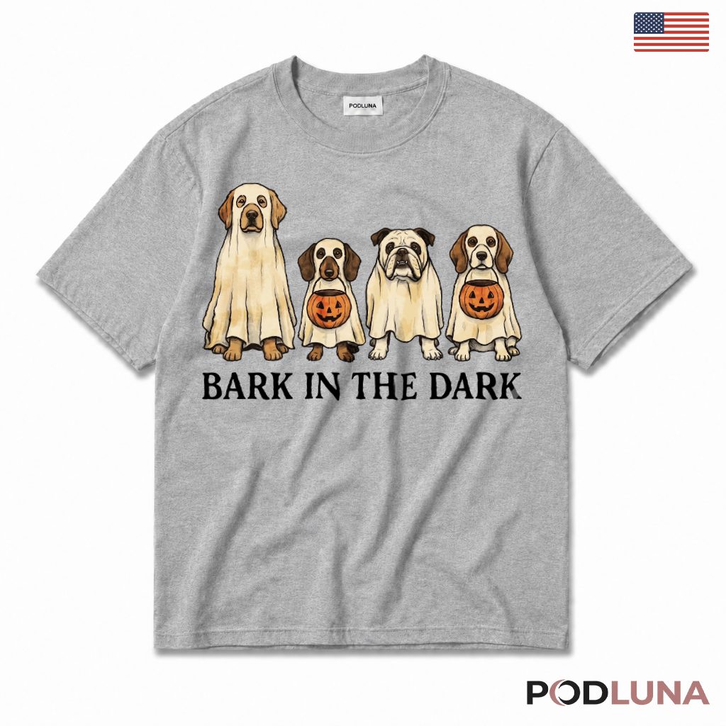 Bark In The Dark Dog Ghost Halloween T-Shirt