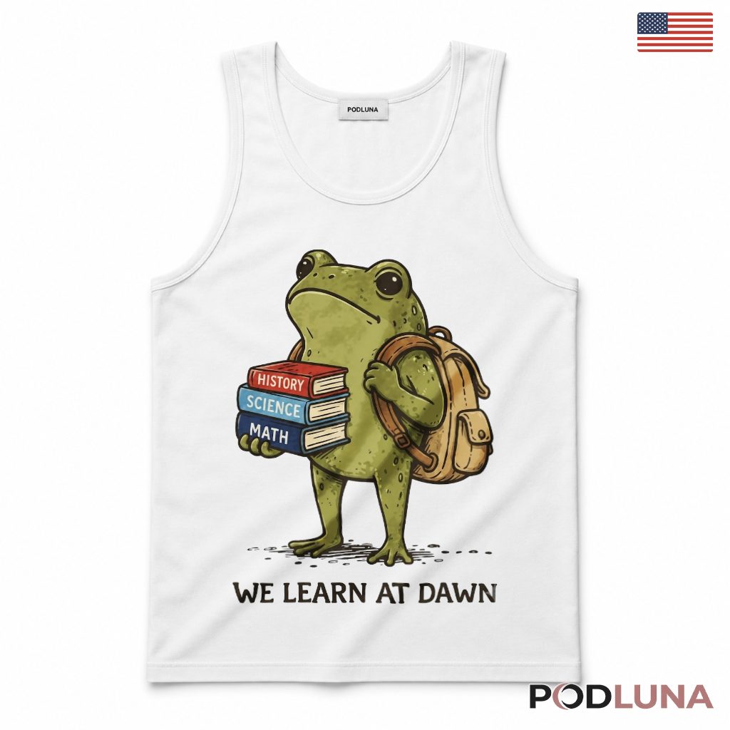 Frog Teacher Tank Top We Learn At Dawn Frog Teacher Tank Top We Learn At Dawn
