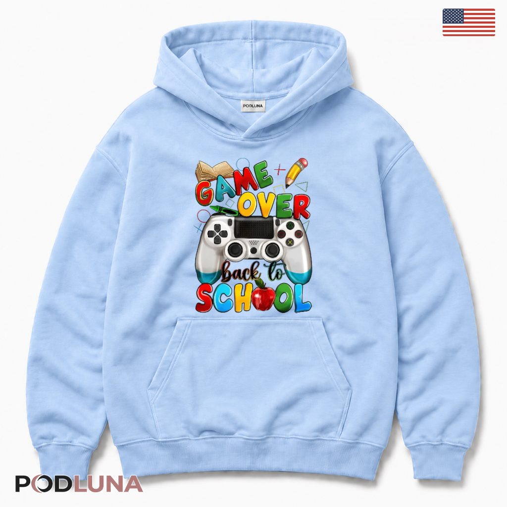 Game Over Back To School Hoodie Gaming Controller Kids Present Game Over Back To School Hoodie Gaming Controller Kids Present