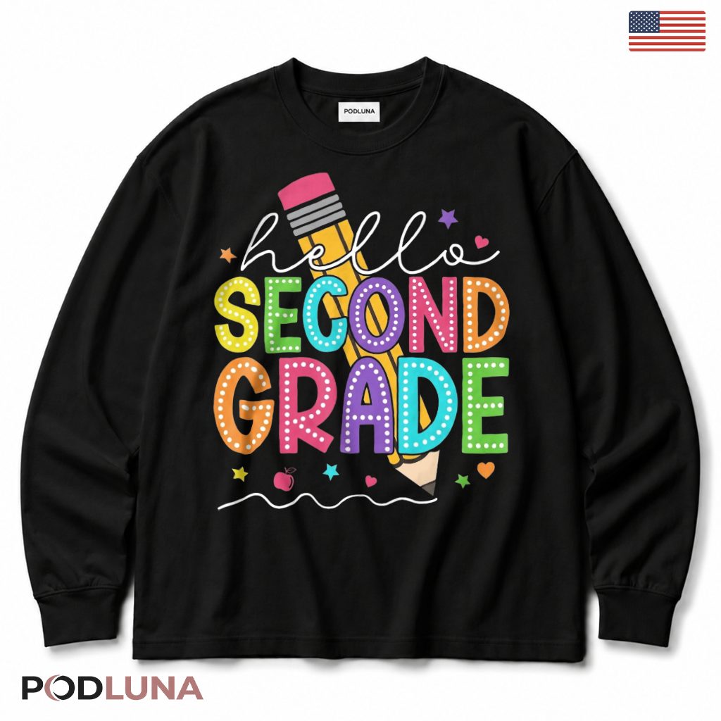 Hello Second Grade Colorful Typography Long Sleeve Second Grader Present Hello Second Grade Colorful Typography Long Sleeve Second Grader Present