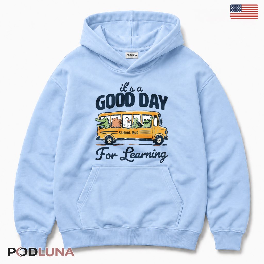 It's A Good Day For Learning School Bus Hoodie Kids Gift It's A Good Day For Learning School Bus Hoodie Kids Gift