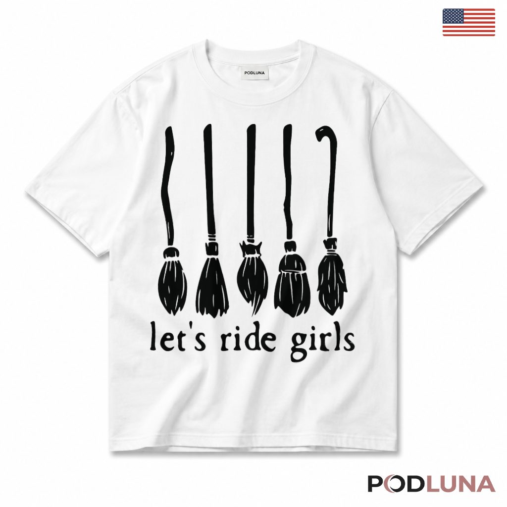 Lets Ride Girls Witch Broom Halloween T-Shirt
