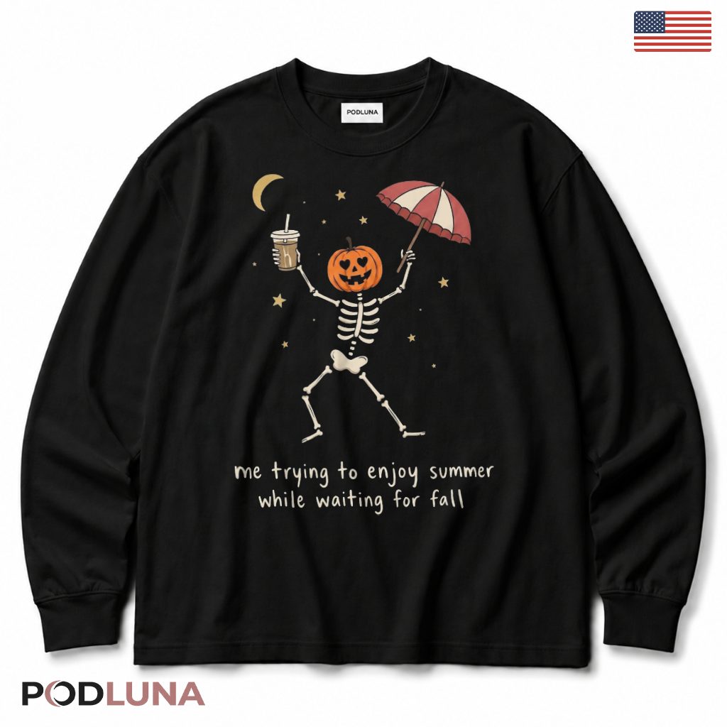 Me Trying To Enjoy Summer Skeleton Long Sleeve Me Trying To Enjoy Summer Skeleton Long Sleeve