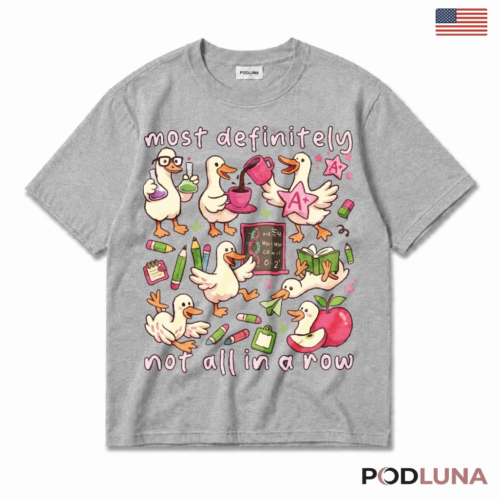 Most Definitely Not All In A Row Duck T-Shirt Kids Present