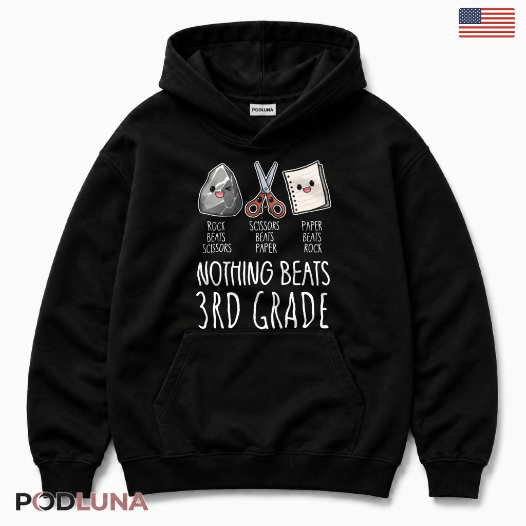 Nothing Beats 3rd Grade Rock Paper Scissors Hoodie Kids Gift Nothing Beats 3rd Grade Rock Paper Scissors Hoodie Kids Gift
