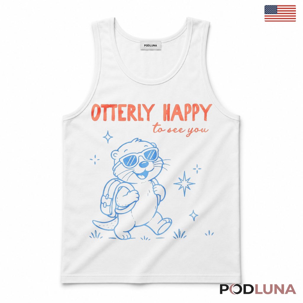 Otterly Happy To See You Otter Backpack Tank Top Kids Present Otterly Happy To See You Otter Backpack Tank Top Kids Present