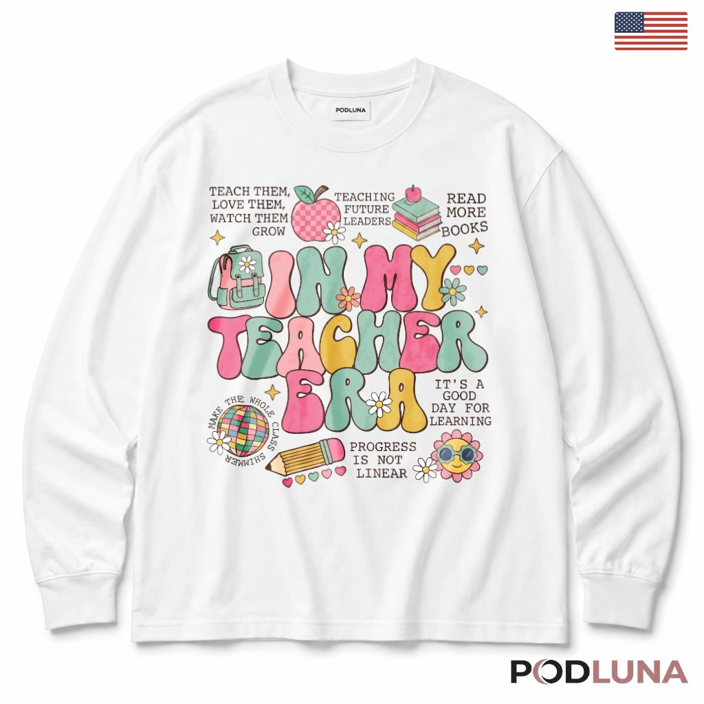 Personalized In My Teacher Era Long Sleeve New Teacher Gift Personalized In My Teacher Era Long Sleeve New Teacher Gift