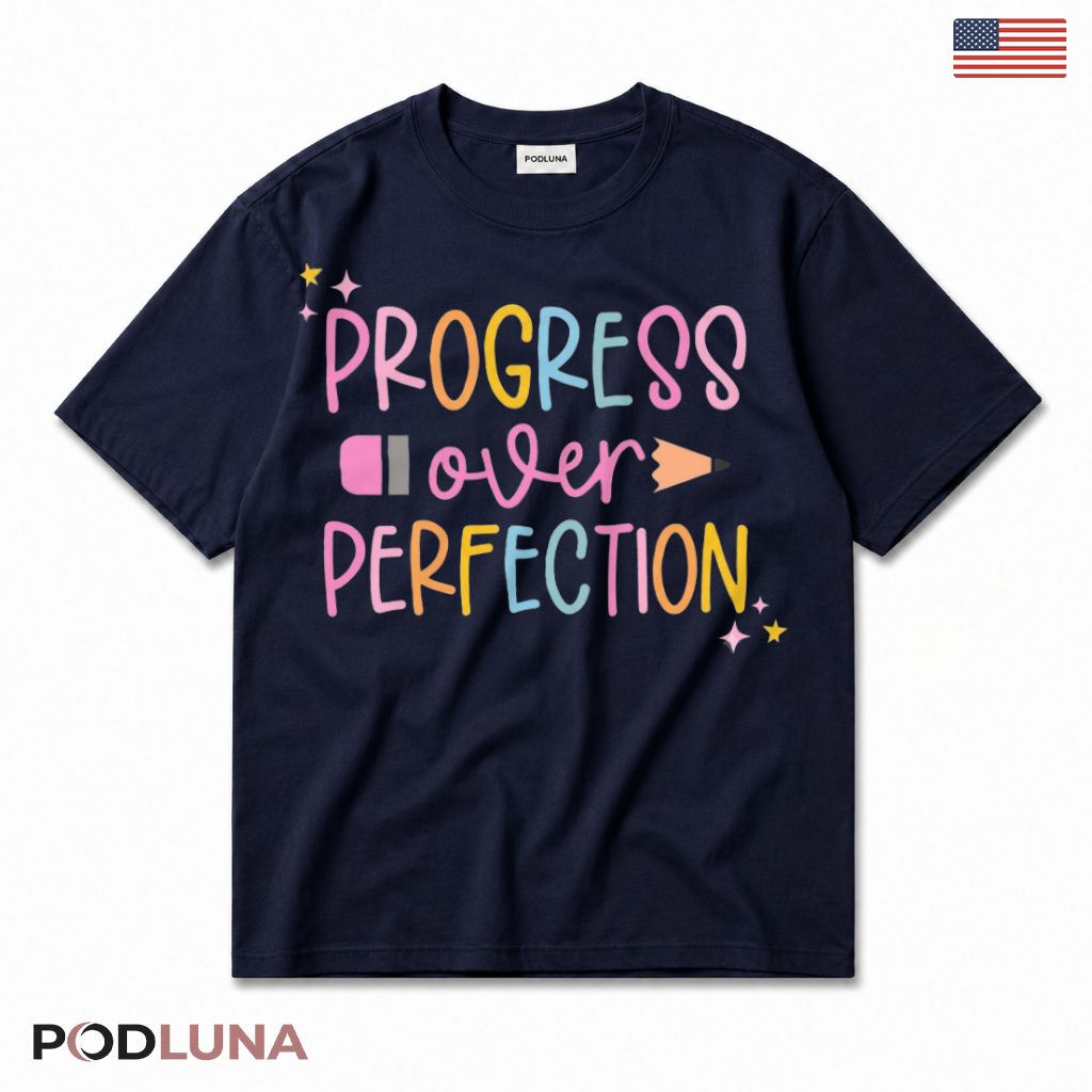 Progress Over Perfection Colorful T-Shirt Growth Mindset Student Gift