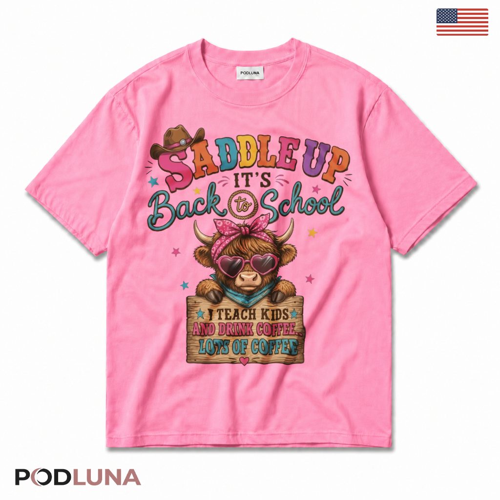Saddle Up It's Back To School Highland Cow T-Shirt Teacher Present