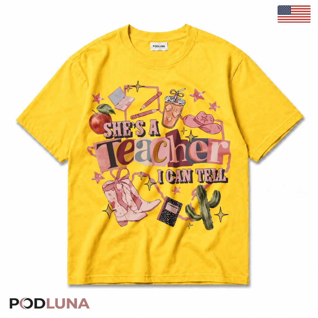 She's A Teacher I Can Tell Western T-Shirt Cowgirl Present