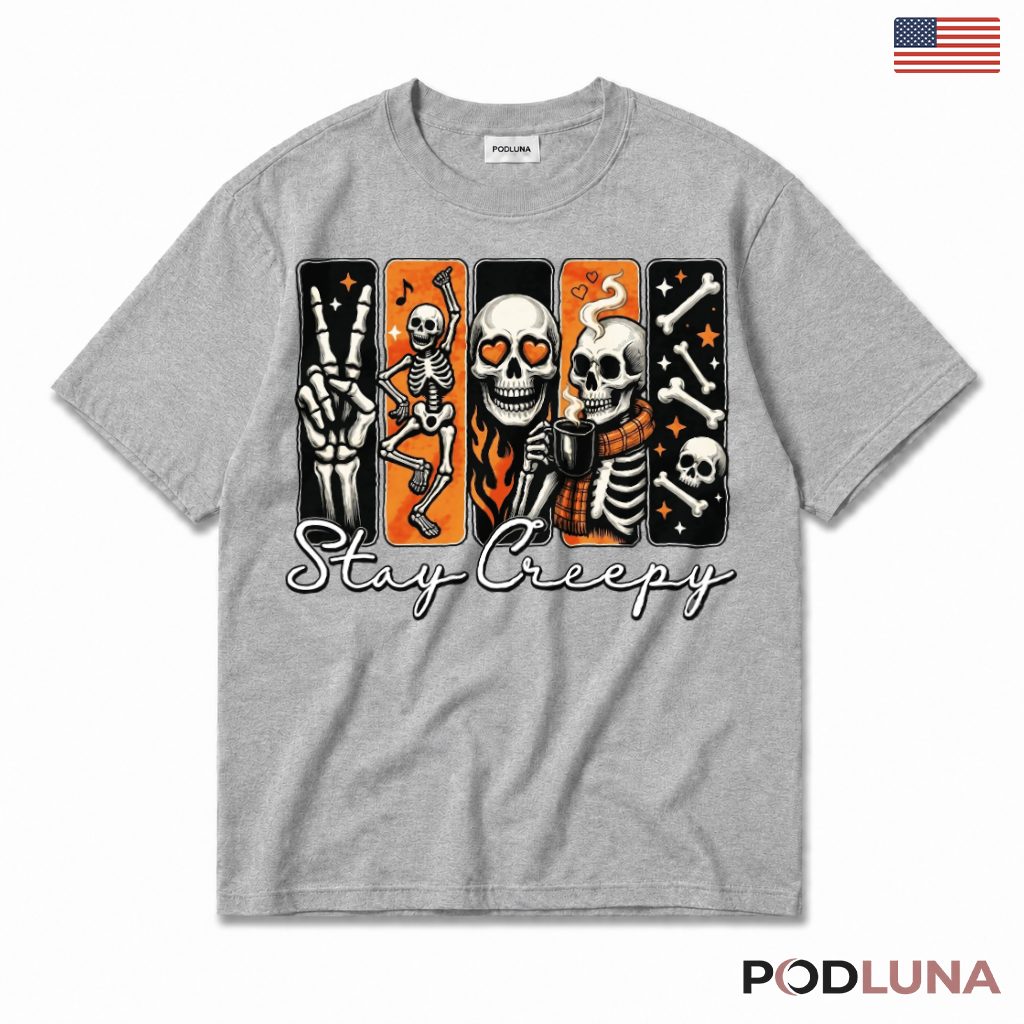 Stay Creepy Skeleton Halloween T-Shirt
