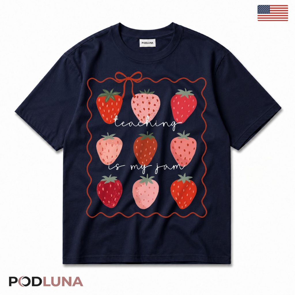Teaching Is My Jam Strawberry T-Shirt Elementary Teacher Present