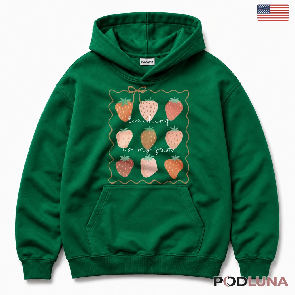 Teaching Is My Jam Strawberry Hoodie Elementary Teacher Present Teaching Is My Jam Strawberry Hoodie Elementary Teacher Present