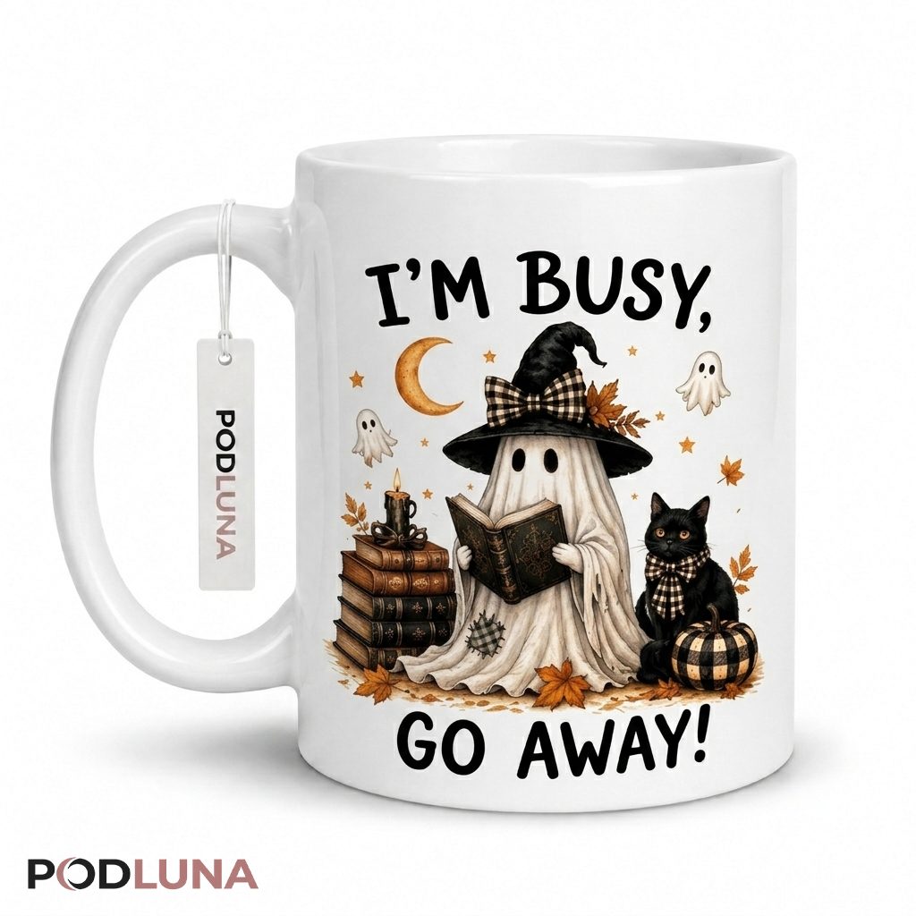 Halloween Ghost Mug Im Busy Go Away Reading 1
