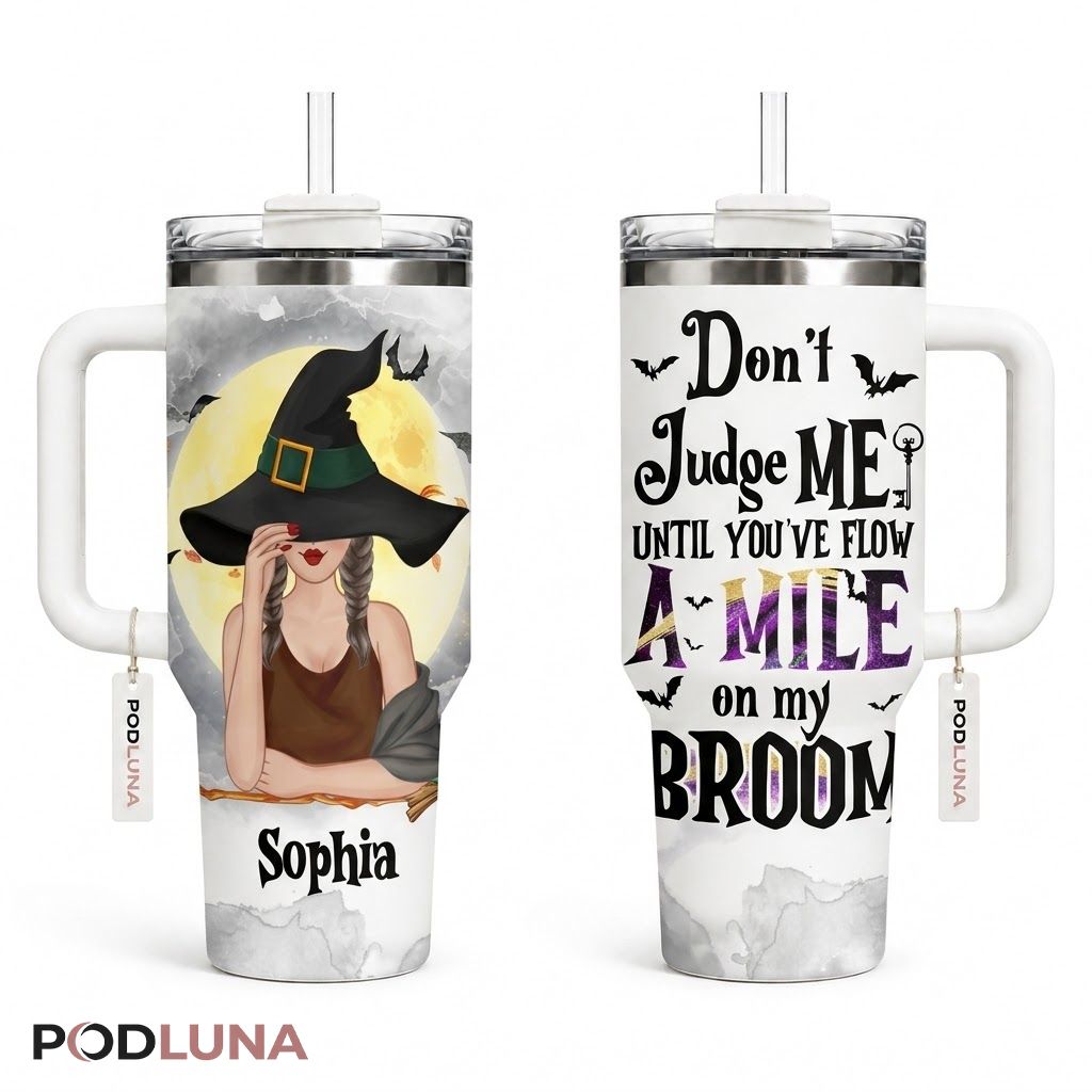 Personalized Witch Halloween Tumbler 40oz Judge Broom Quote Design