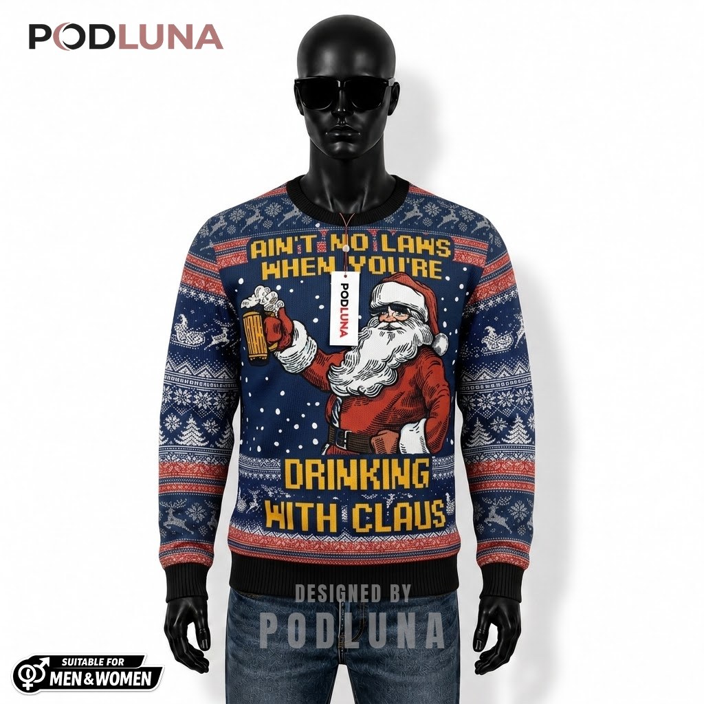 Santa Ugly Sweater Christmas Ain't No Laws Front