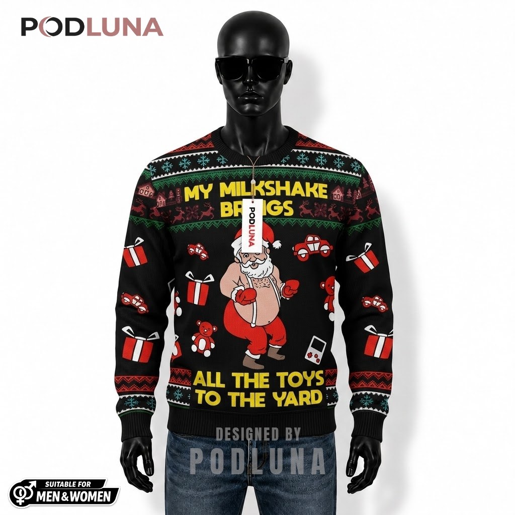 Santa Ugly Sweater Christmas Milkshake Brings Toys Front