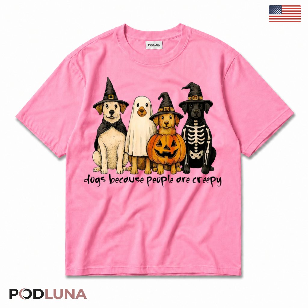 Dogs Because People Are Creepy Halloween Costume T-Shirt