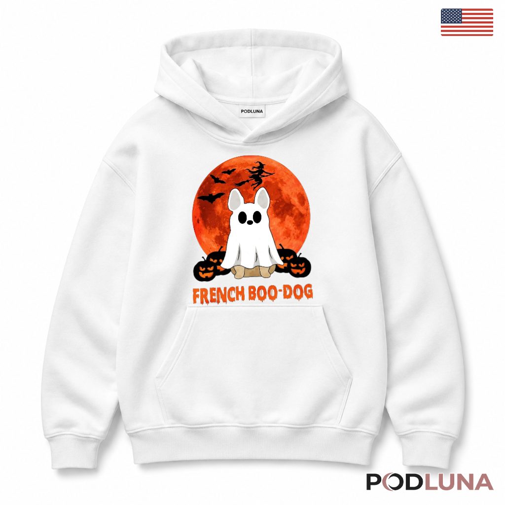 French Boo Dog Ghost Halloween Cute Puppy Hoodie French Boo Dog Ghost Halloween Cute Puppy Hoodie