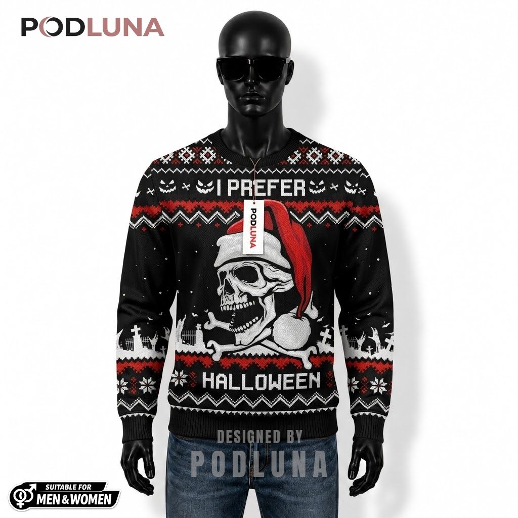 Skull Ugly Halloween Sweater I Prefer Santa Hat Print Front