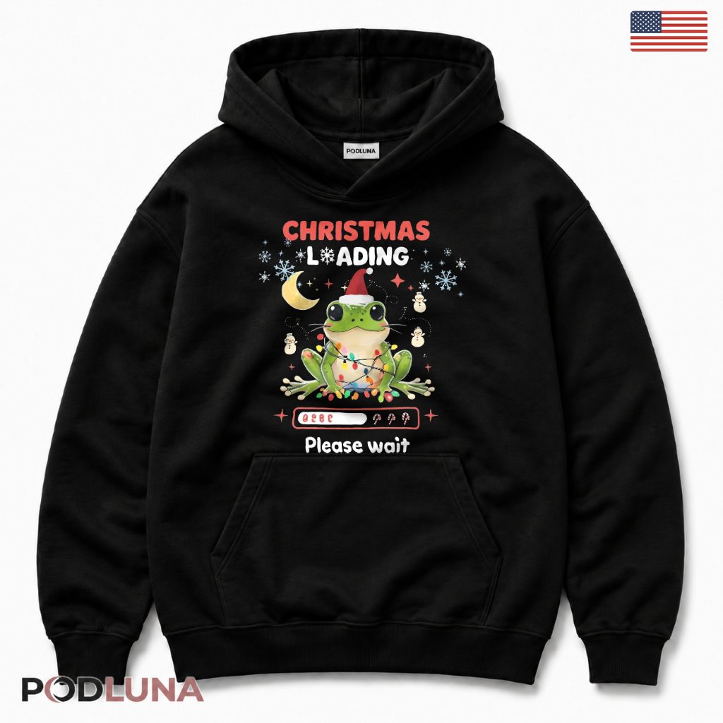Cute Frog Christmas Hoodie Loading Please Wait Cute Frog Christmas Hoodie Loading Please Wait
